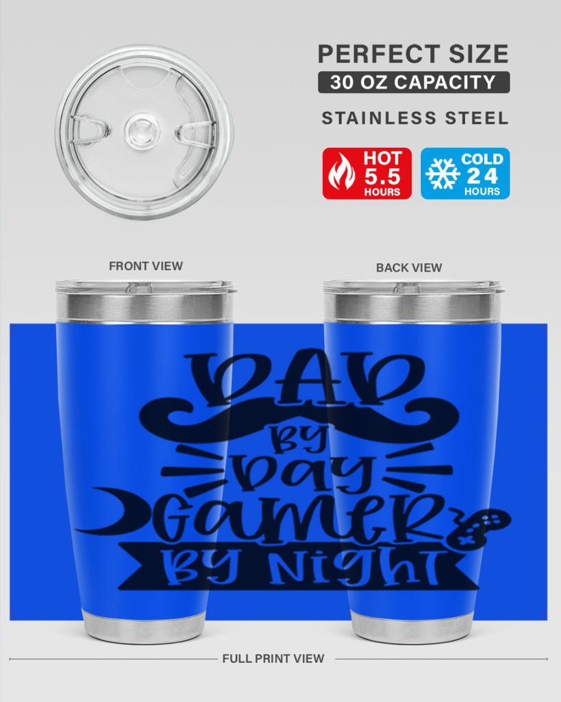 dad by day gamer 67#- fathers day- Tumbler