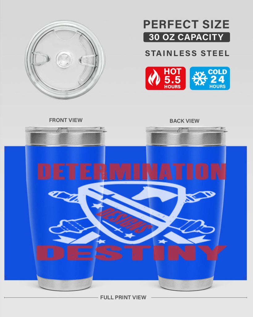 determination is destiny Style 29#- Fourt Of July- Tumbler