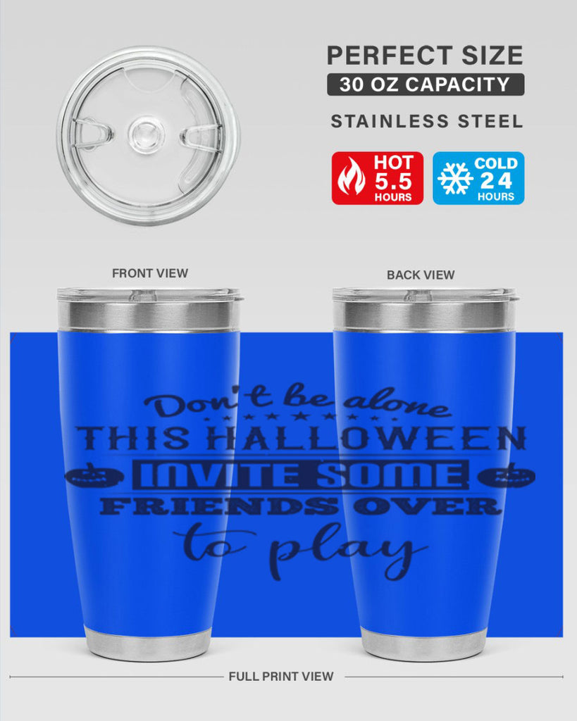 dont be alone this halloween 116#- halloween- Tumbler
