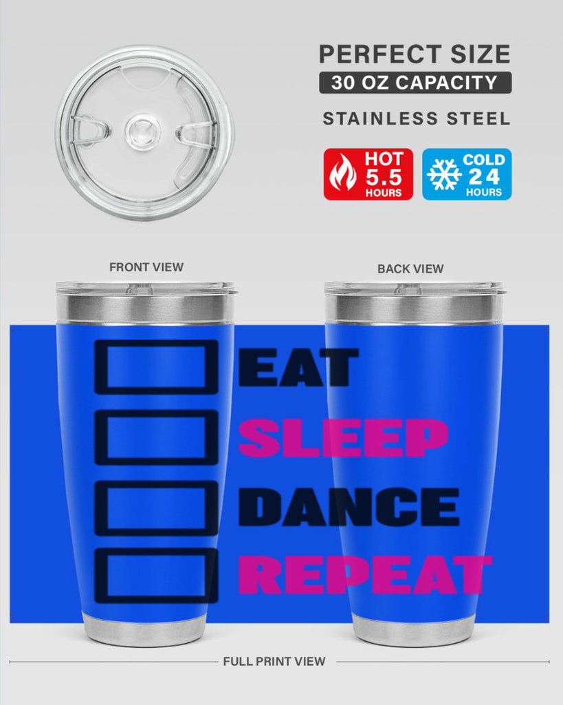 eat sleep dance repeat 34#- ballet- Tumbler