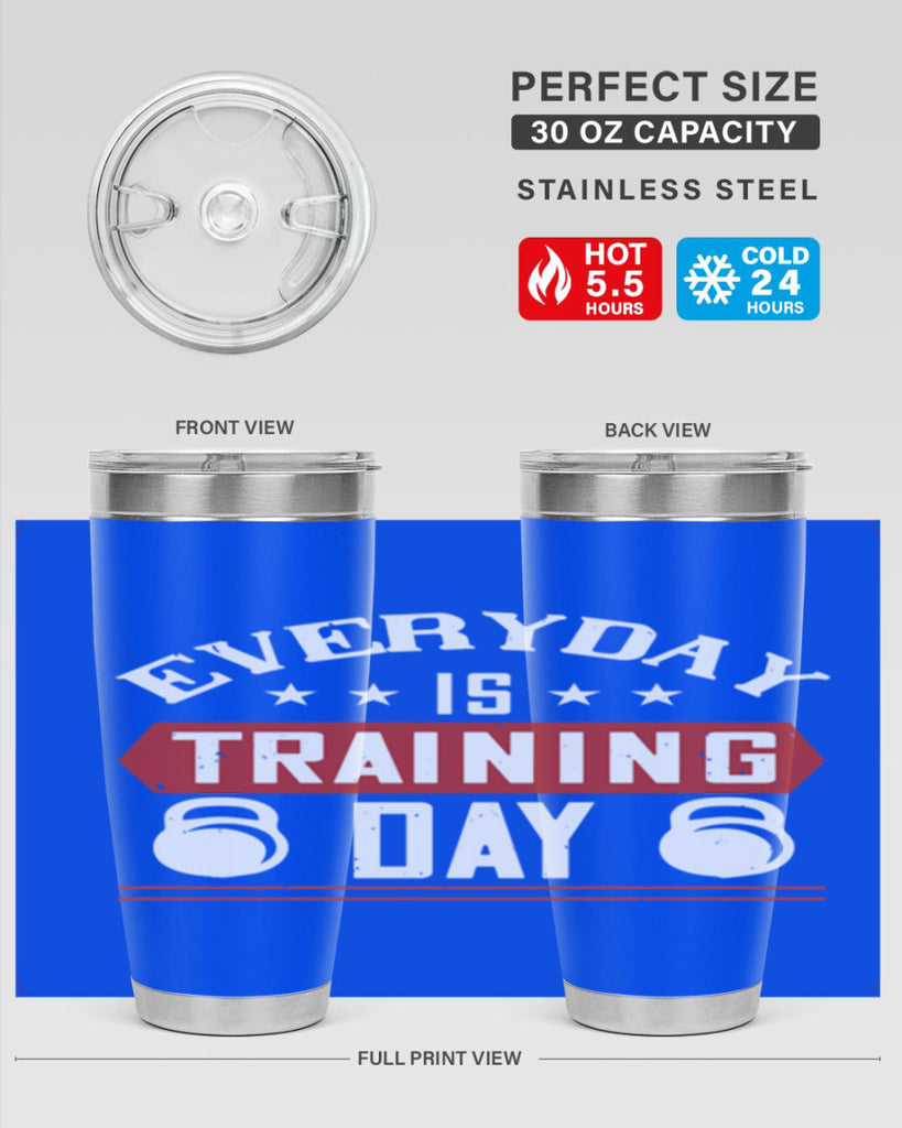 everyday is training day 54#- gym- Tumbler