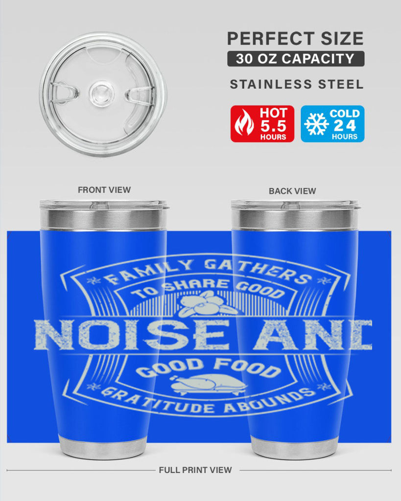 family gathers to share good noise and good food gratitude abounds 48#- thanksgiving- Tumbler