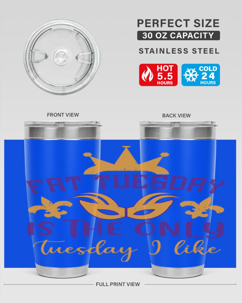 fat tuesday is the only tuesday i like 87#- mardi gras- Tumbler