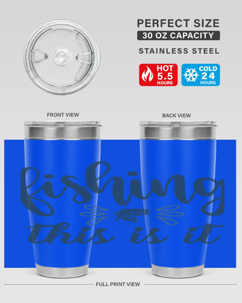 fishing this is it 134#- fishing- Tumbler