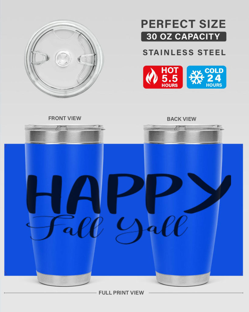 happy fall yall 230#- fall- Tumbler