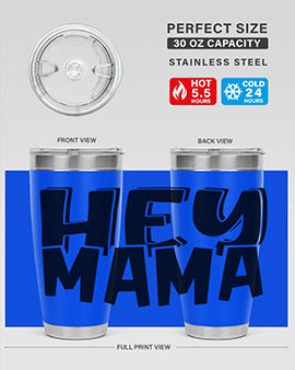 hey mama Style 17#- autism- Tumbler