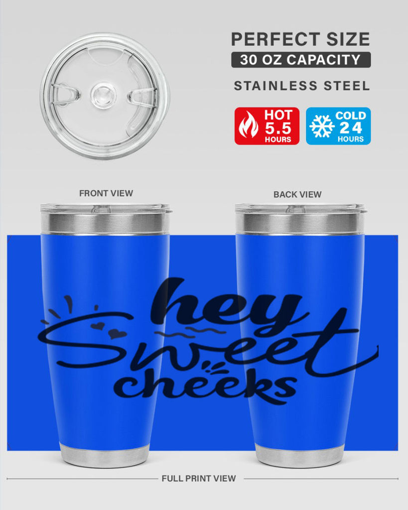 hey sweet cheeks 71#- bathroom- Tumbler