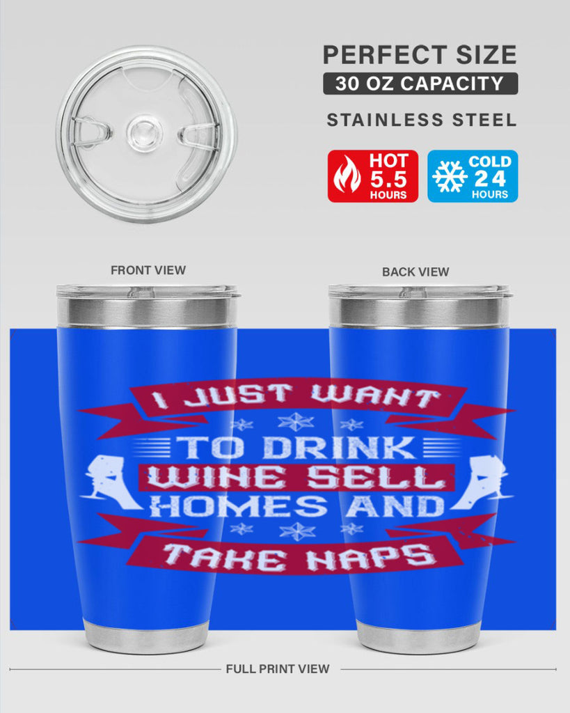 i just want to drink wine sell home and take naps 44#- drinking- Tumbler