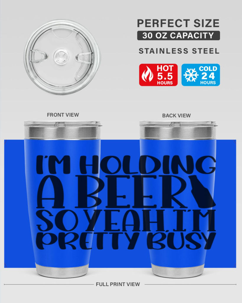 im holding a beer so yeah 32#- beer- Tumbler