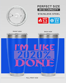 im like done Style 50#- corona virus- Tumbler