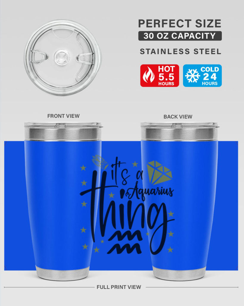 its a Aquarius thing 263#- zodiac- Tumbler