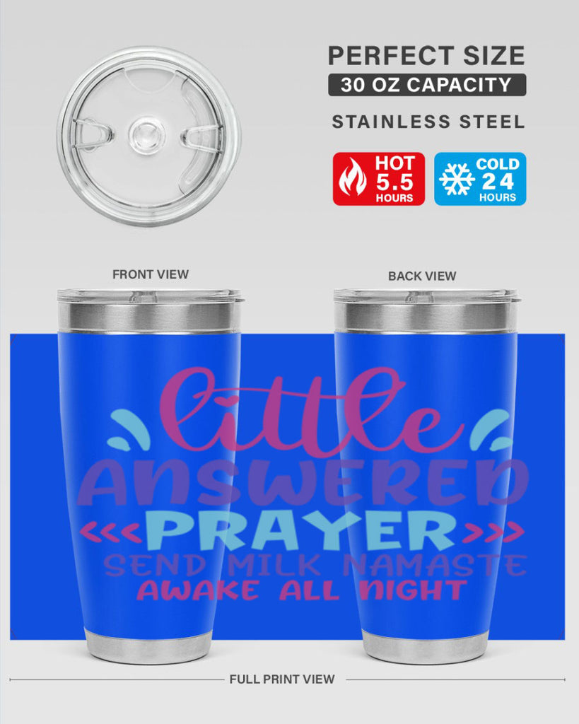 little answered prayer send milk namaste awake all night Style 233#- baby- tumbler