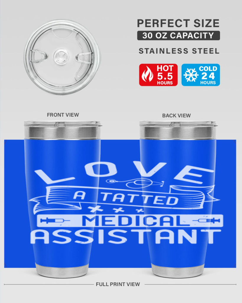 love a tatted medical assistant Style 37#- medical- tumbler