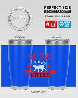 me your kitties Style 68#- cat- Tumbler
