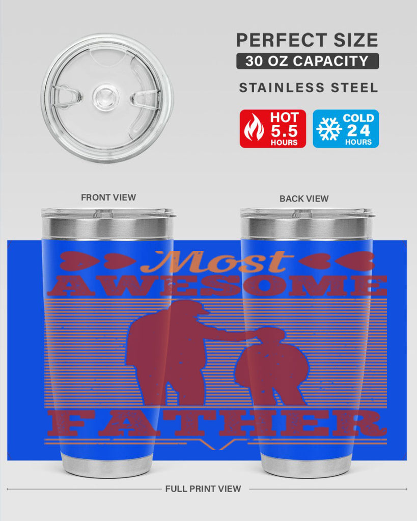 most awesome father 186#- fathers day- Tumbler