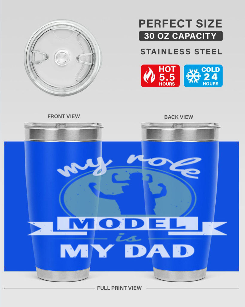 my role model is my dad 182#- fathers day- Tumbler