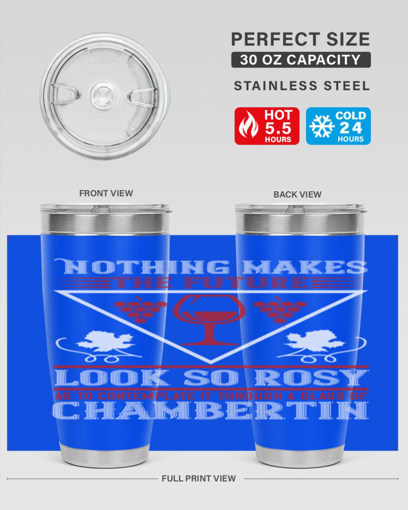 nothing makes the future 66#- wine- Tumbler