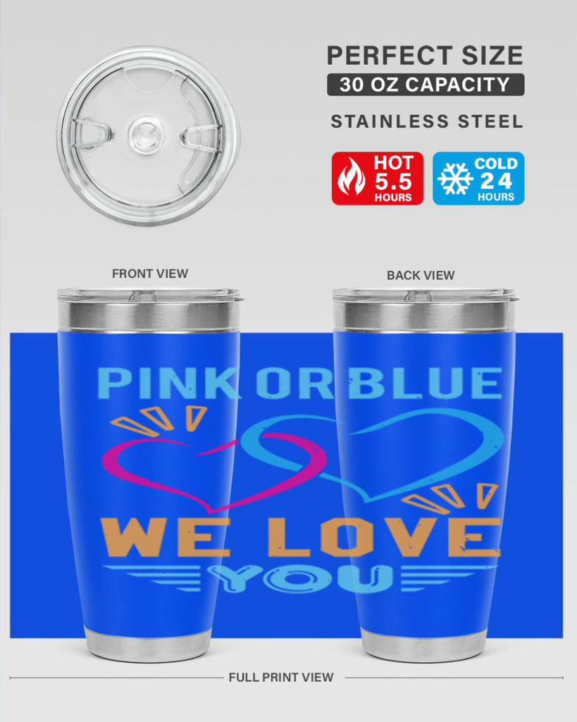 pink or blue we love you Style 20#- baby shower- tumbler