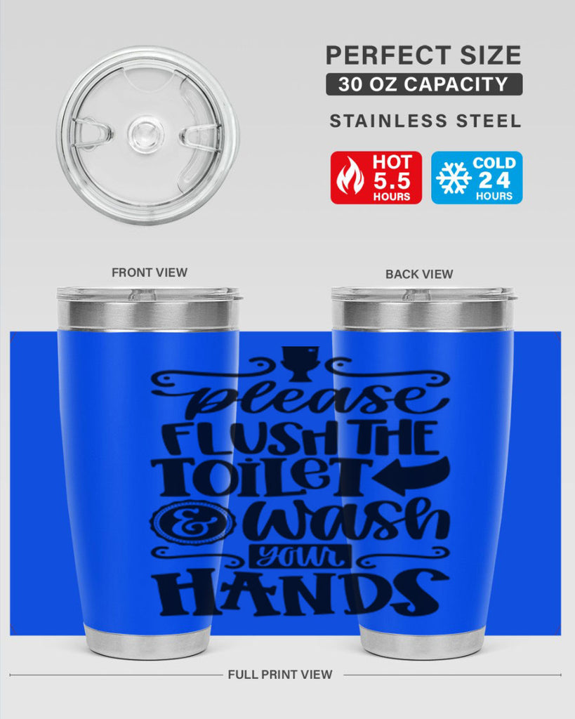 please flush the toilet and wash your hands 24#- bathroom- Tumbler