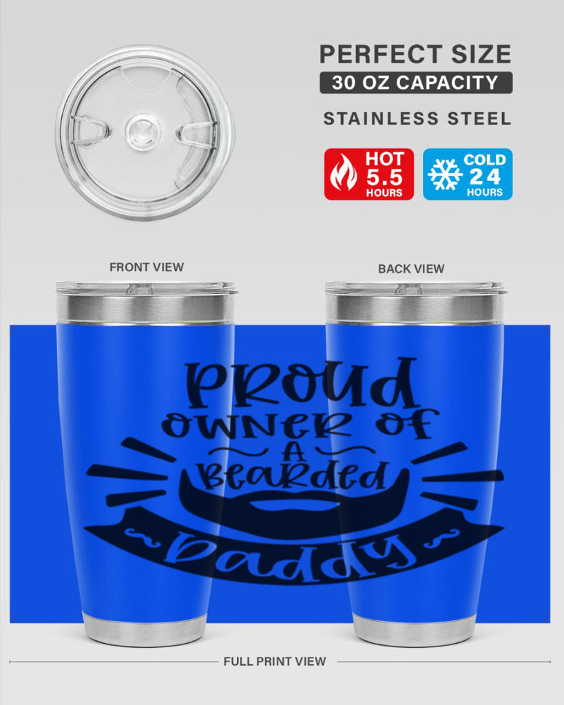 proud owner of a bearded daddy 20#- fathers day- Tumbler