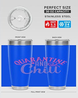 quarantine chill Style 47#- corona virus- Tumbler