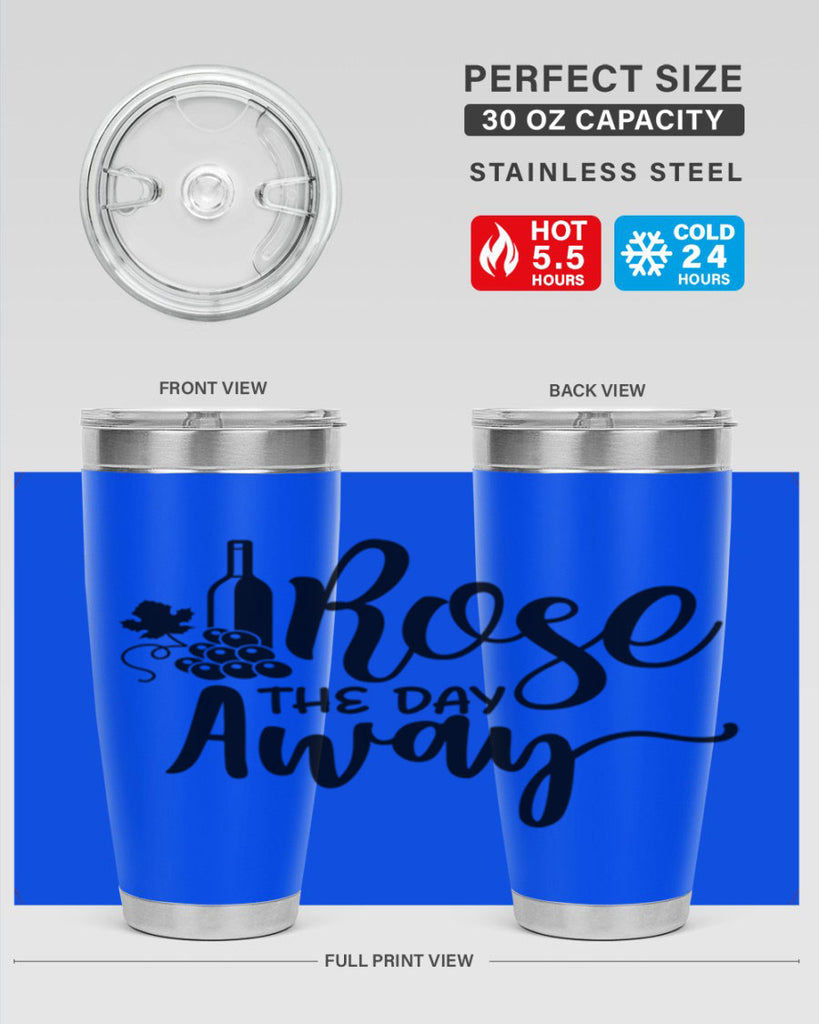 rose the day away 172#- wine- Tumbler