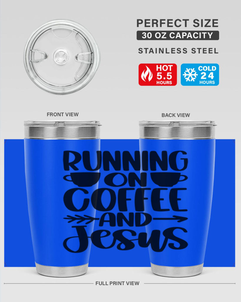 running on coffee and jesus 39#- coffee- Tumbler