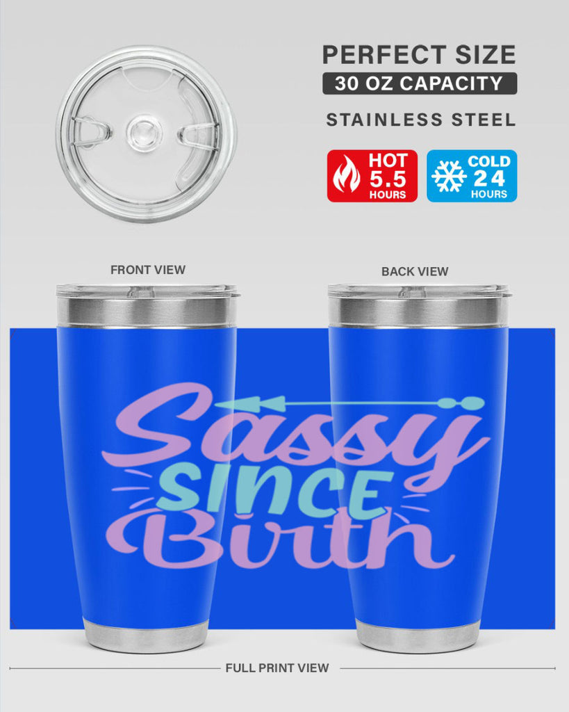 sassy since birth Style 1#- baby- Tumbler