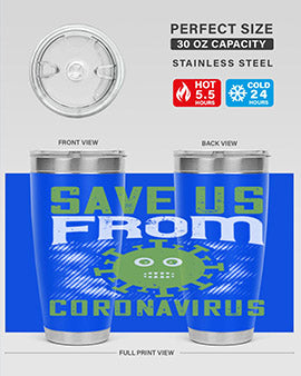 save us from coronavirus Style 25#- corona virus- Tumbler