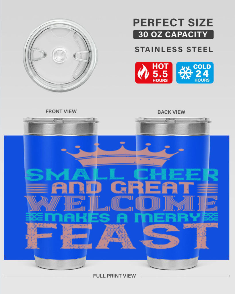 small cheer and great welcome makes a merry feast 17#- thanksgiving- Tumbler