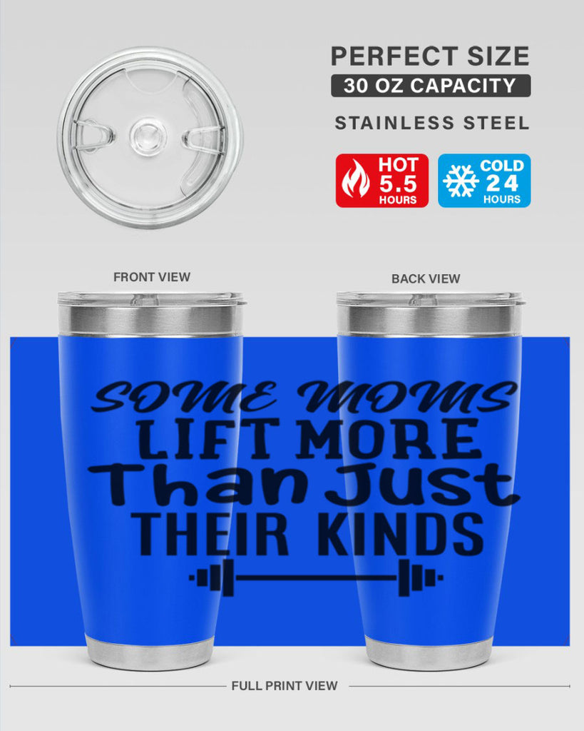 some moms lift more than just their kinds 18#- gym- Tumbler