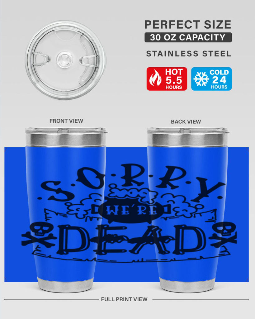 sorry were dead 24#- halloween- Tumbler