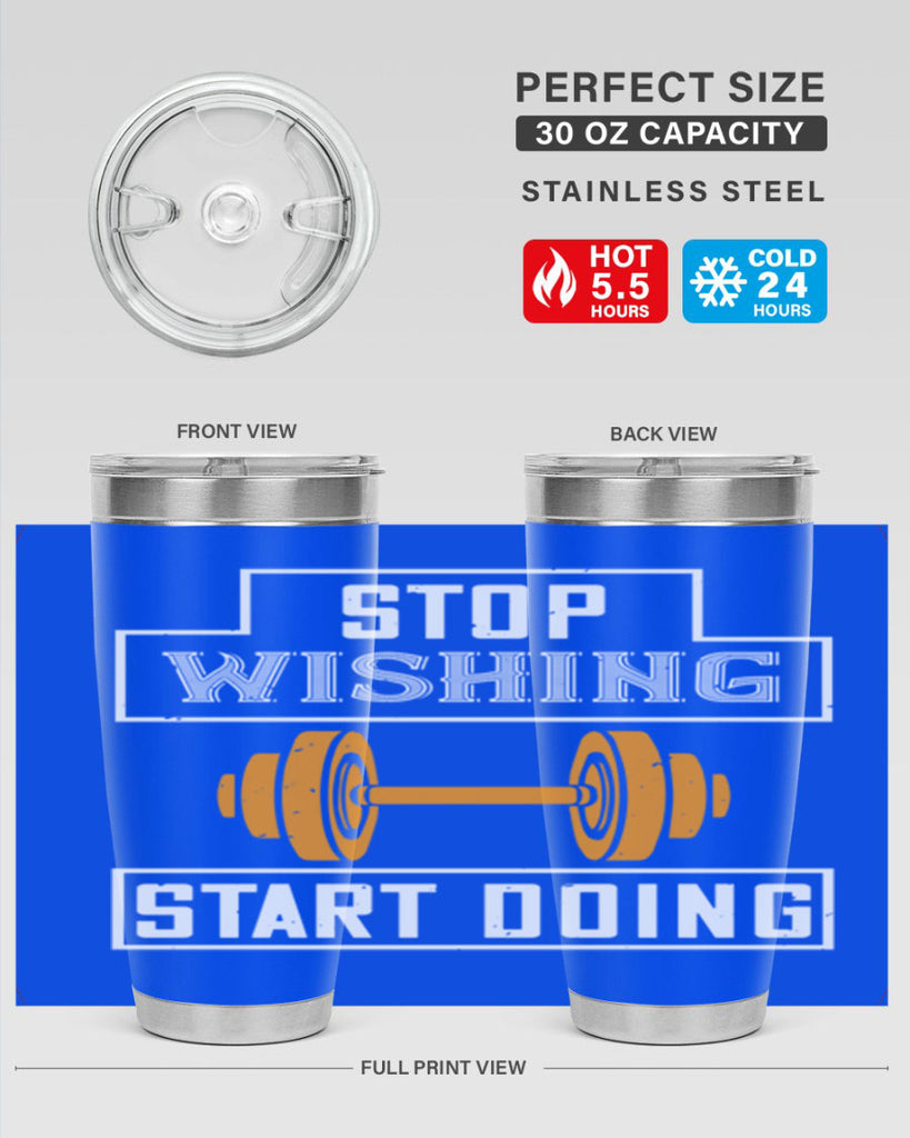 stop weshing start doing 74#- gym- Tumbler
