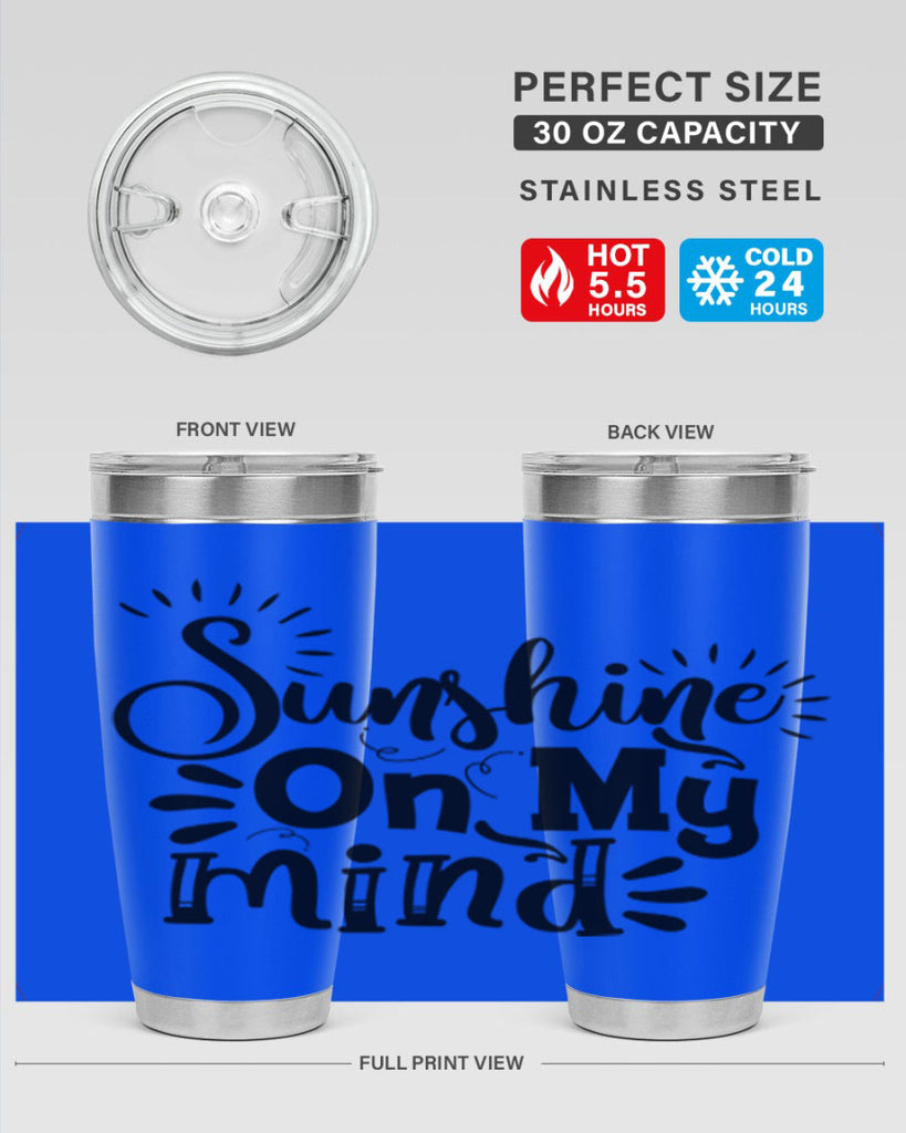 sunshine on my mind Style 73#- summer- Tumbler