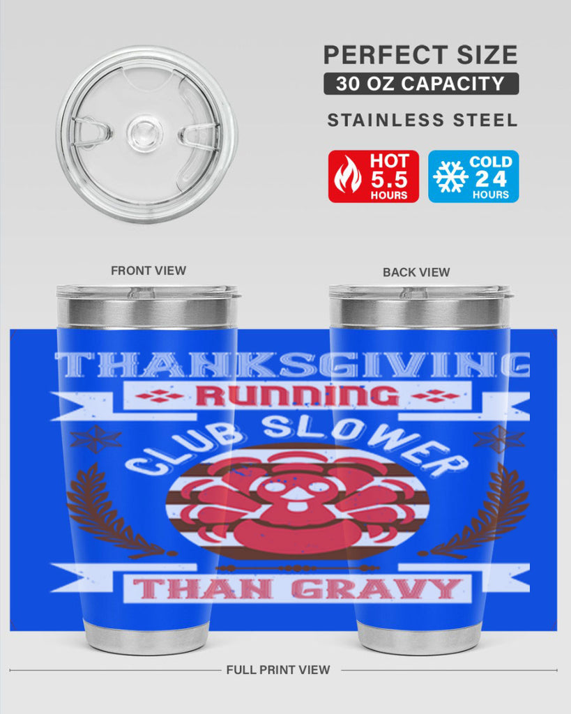 thanksgiving running club slowea than gravy 10#- thanksgiving- Tumbler