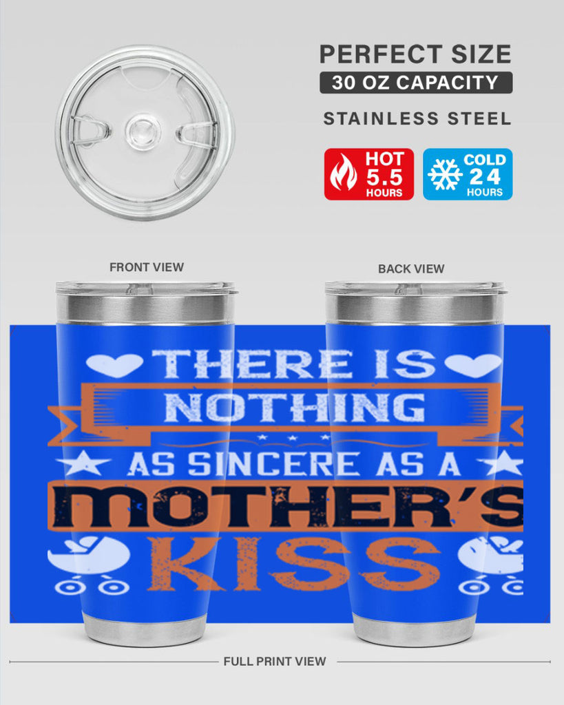 there is nothing as sincere 21#- mothers day- Tumbler