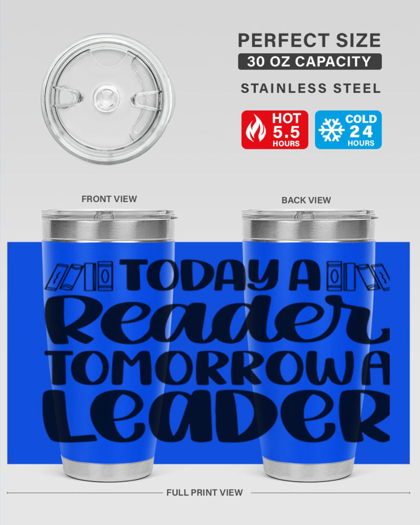 today a reader tomorrow a leader 23#- reading- Tumbler