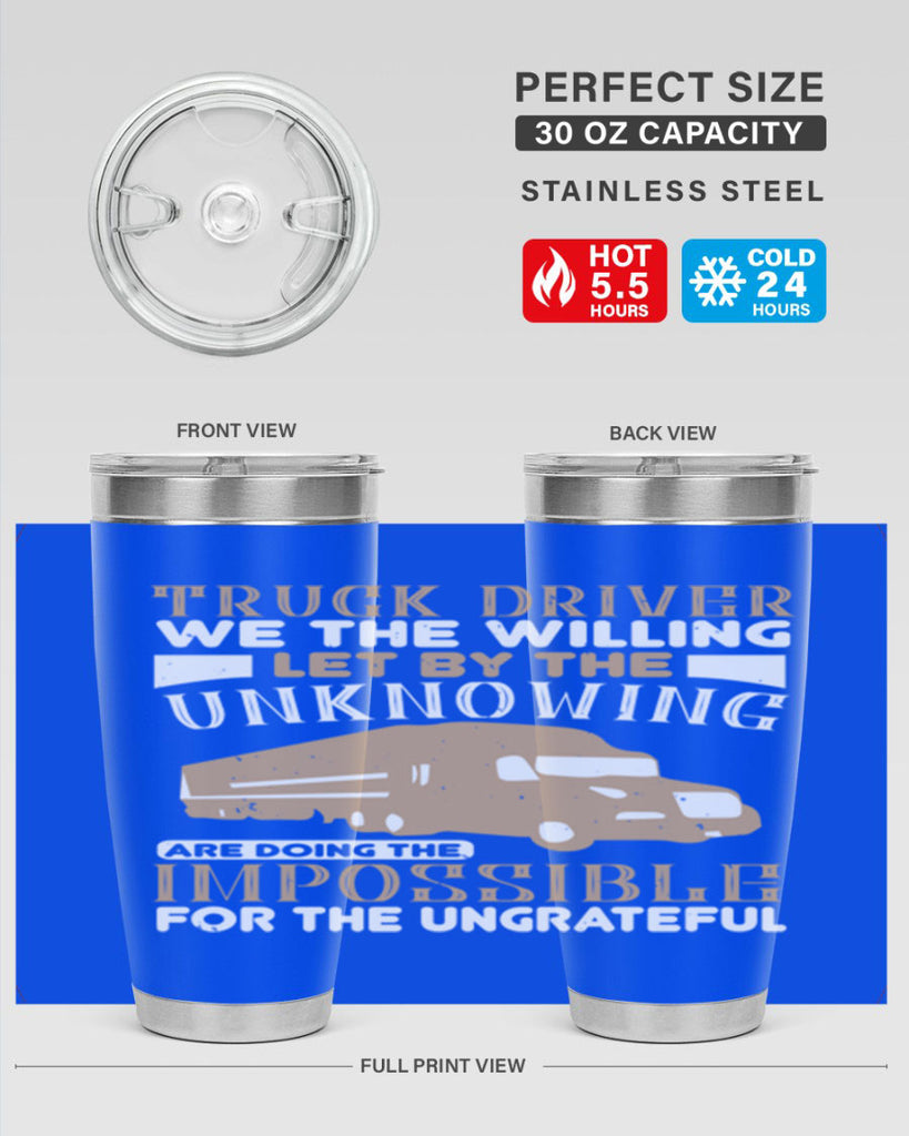 truck driver we the willing let by the z Style 15#- truck driver- tumbler