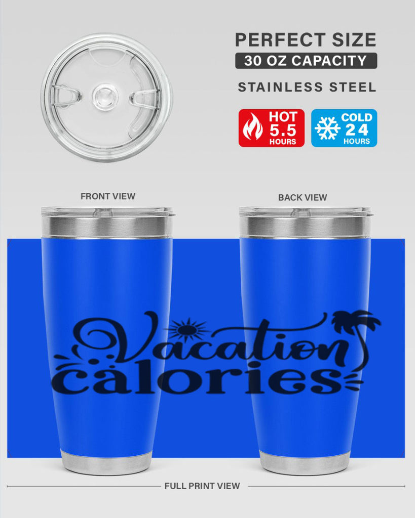 vacation calories Style 71#- summer- Tumbler