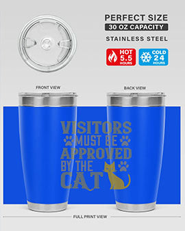 visitors must beapprovedby the cat Style 122#- cat- Tumbler