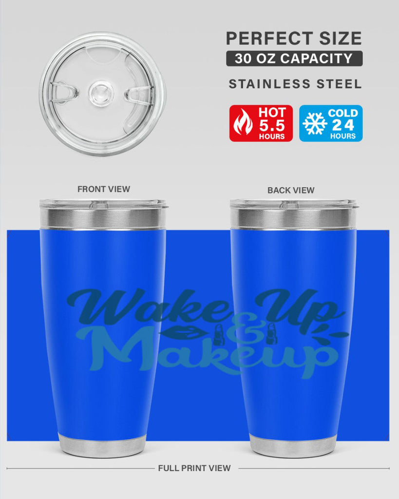 wake up and makeup 55#- bathroom- Tumbler