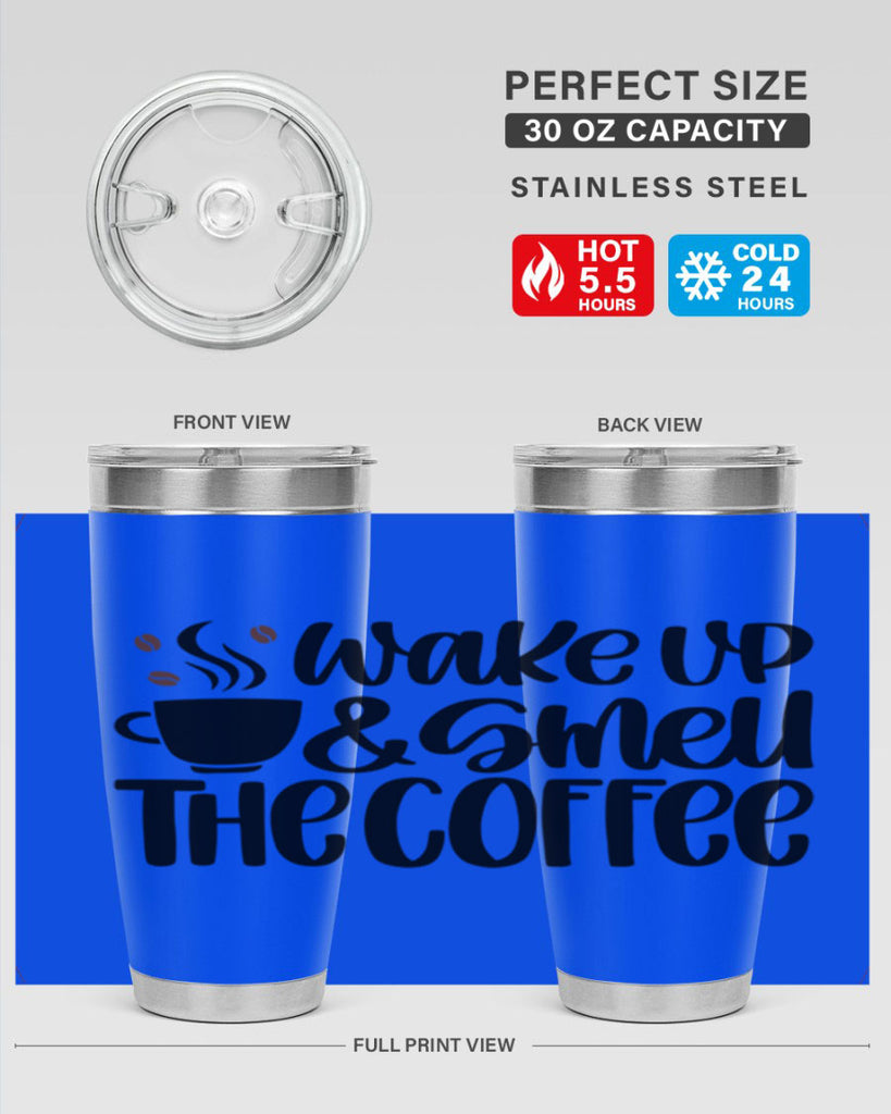 wake up smell the coffee 9#- coffee- Tumbler