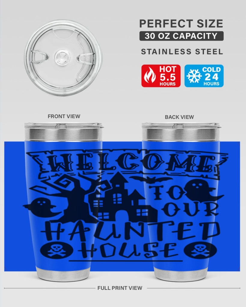 welcome to our haunted house 13#- halloween- Tumbler