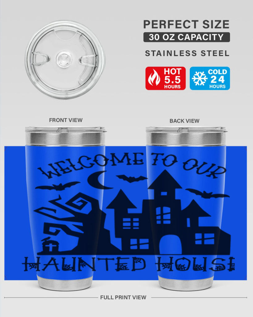 welcome to our haunted house 14#- halloween- Tumbler