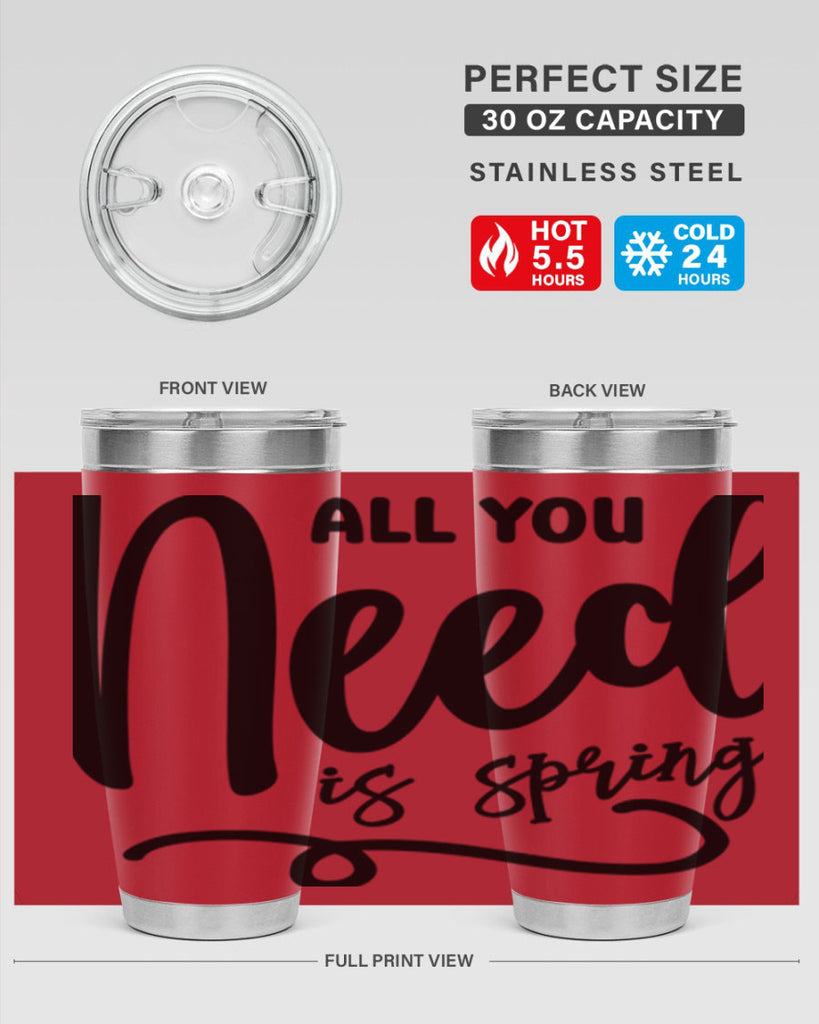 All You Need is Spring16#- spring- Tumbler
