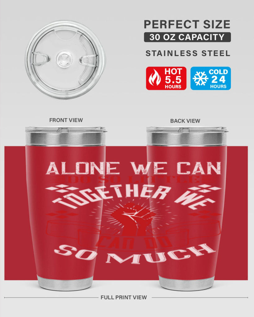 Alone we can do so little together we can do so much Style 4#- coaching- tumbler