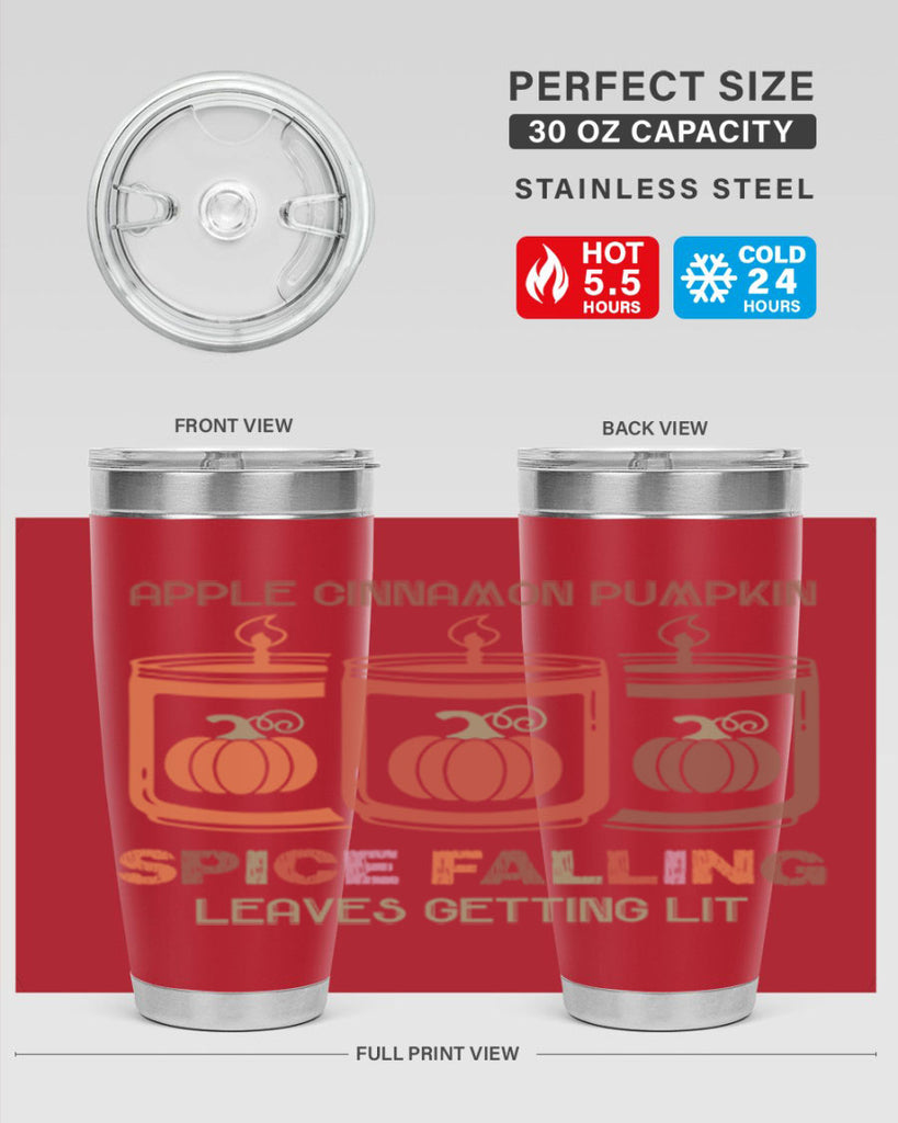 Apple Cinnamon Pumpkin Spice Falling Leaves Getting Lit 11#- fall- Tumbler
