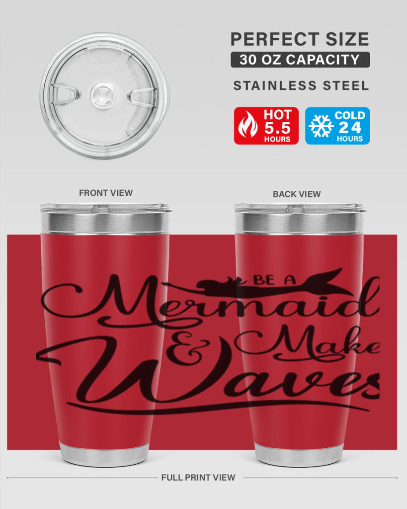 Be A Mermaid And Make Waves 46#- mermaid- Tumbler