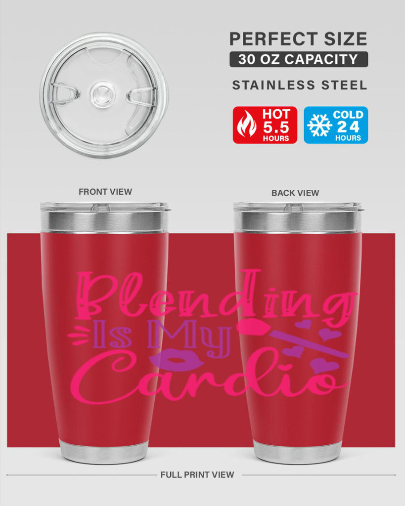 Blending Is My Cardio Style 247#- make up- Tumbler