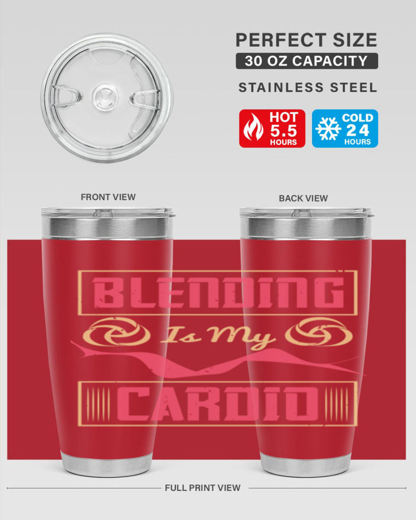 Blending is my cardio Style 167#- make up- Tumbler